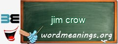 WordMeaning blackboard for jim crow